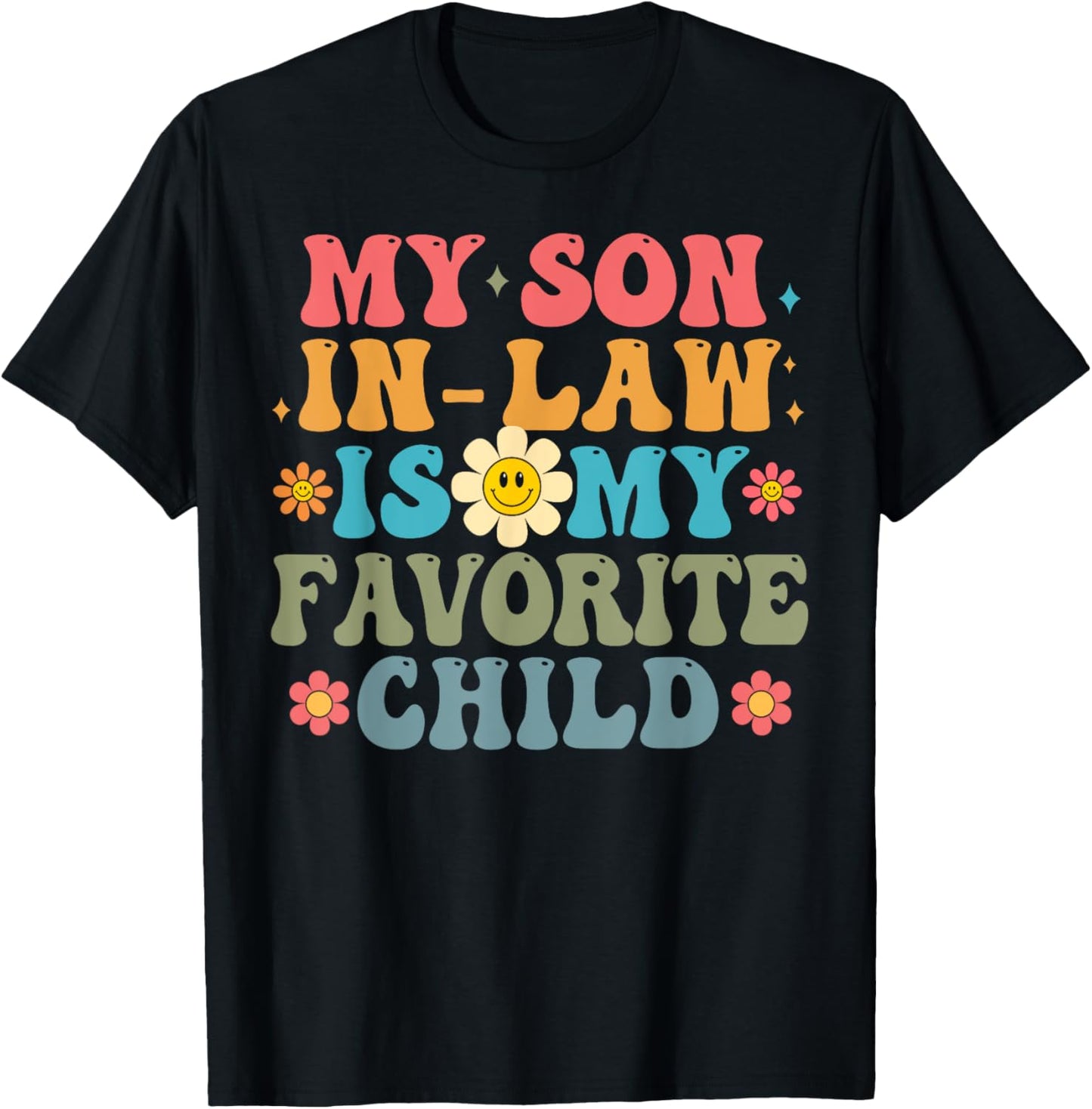 My Son In Law Is My Favorite Child-Mother In Law T-Shirt - T-Shirt | Black