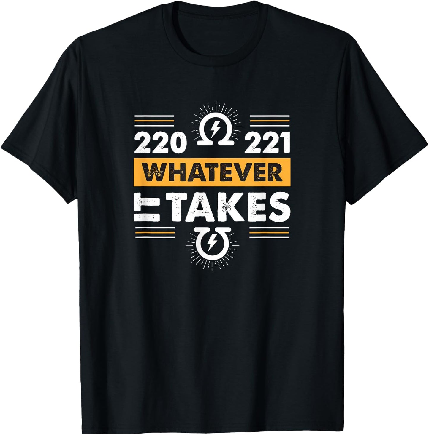 220 221 Whatever It Takes T-Shirt - T-Shirt | Black