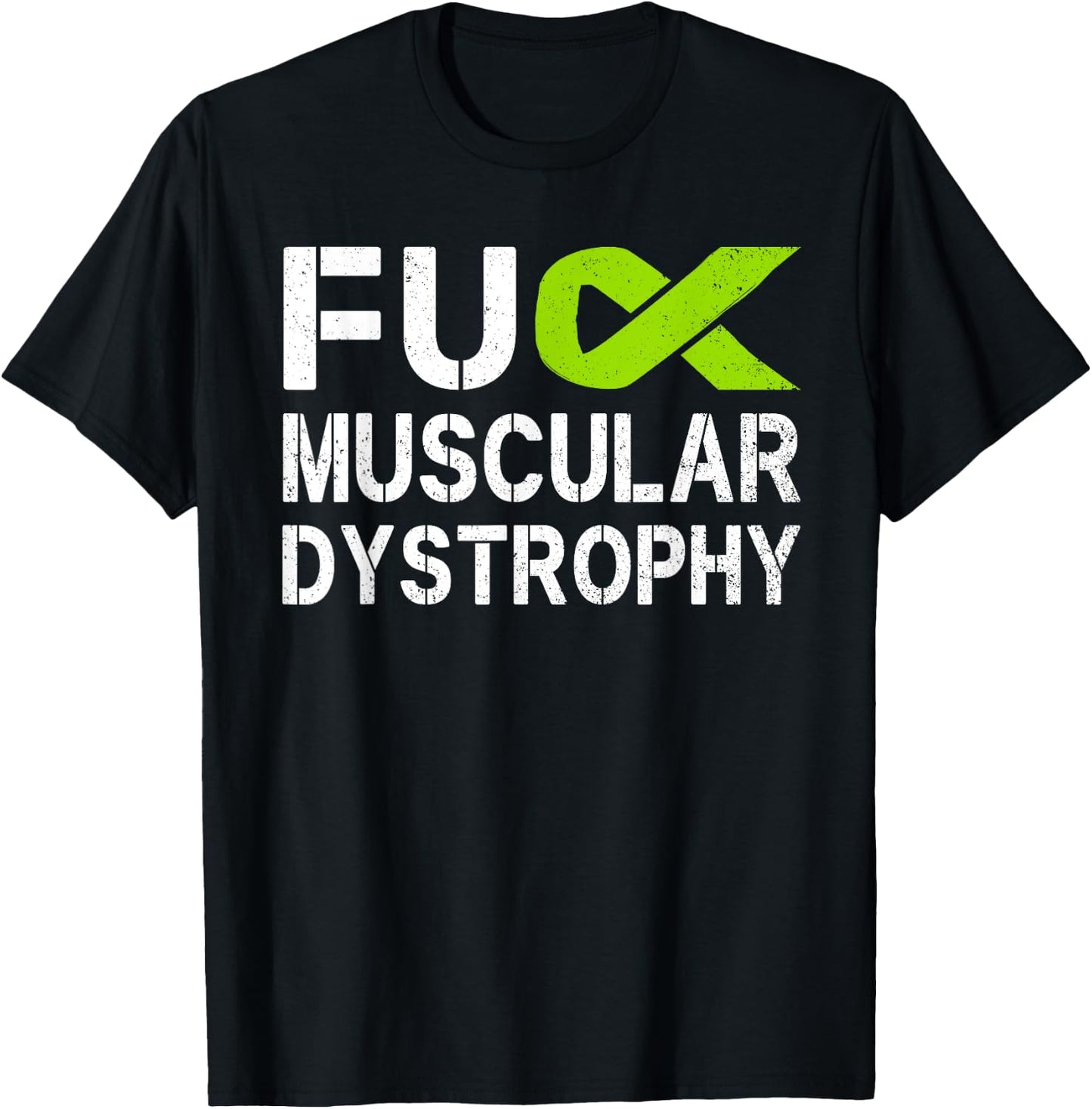 Fuck Muscular Dystrophy MD Awareness Lime Ribbon Support T-Shirt - T-Shirt | Black