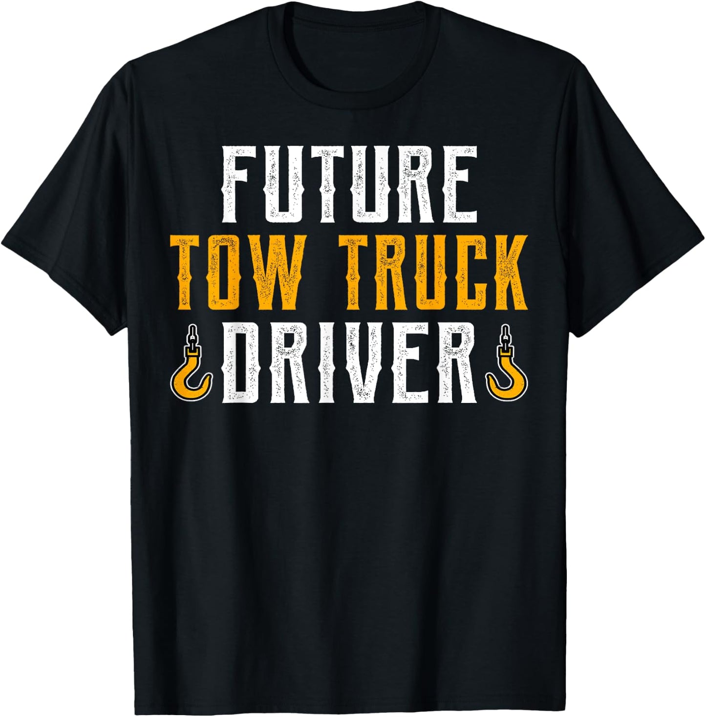 Future Tow Truck Driver - Tow Truck Driving Student Gifts T-Shirt - T-Shirt | Black