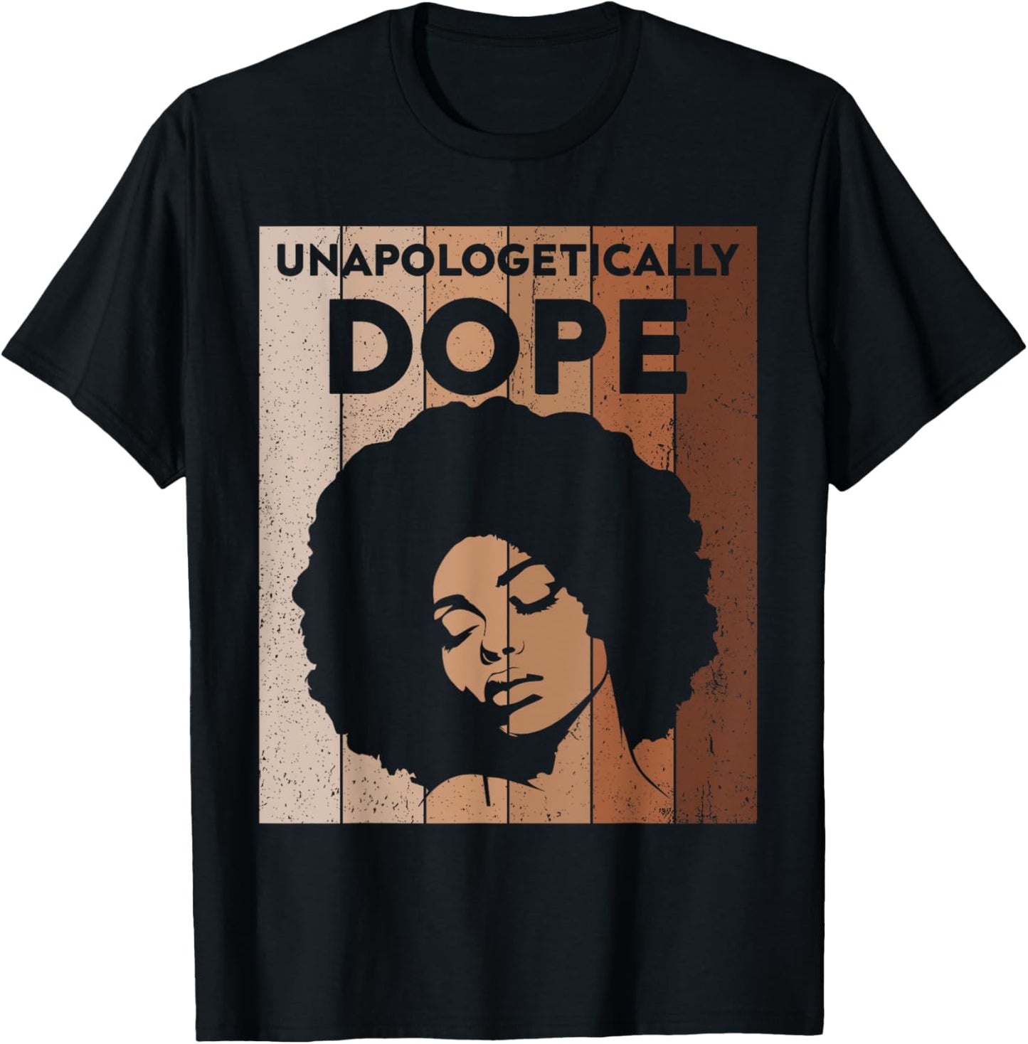 Black Women Unapologetically Dope Juneteenth Black History T-Shirt - T-Shirt | Black