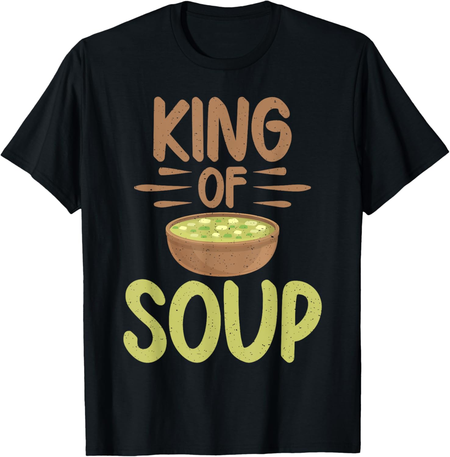 King of Soup Lover T-Shirt - T-Shirt | Black