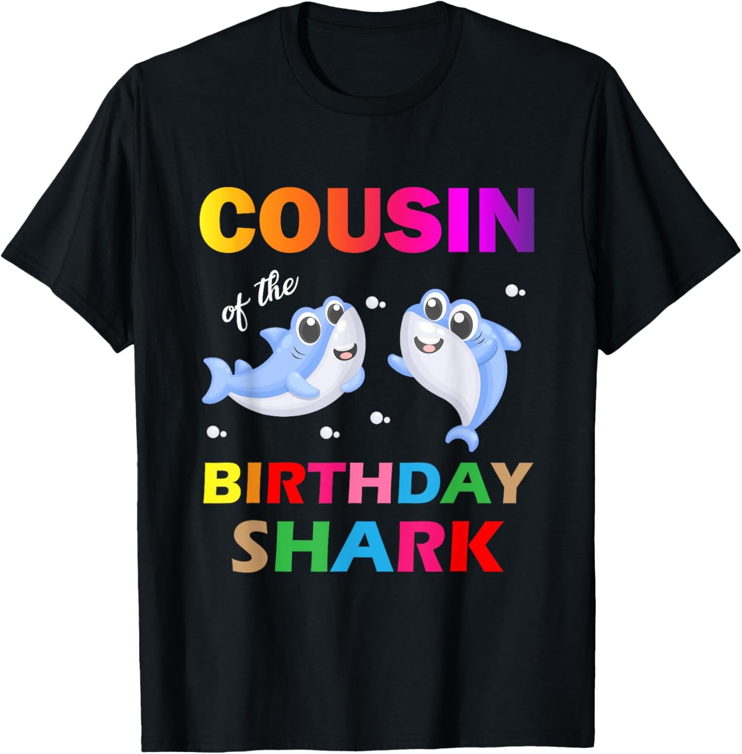 Cousin of The Shark Birthday T-Shirt - T-Shirt | Black