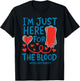 I'm Just Here For The Blood Nurse Needles Draw Phlebotomist T-Shirt - T-Shirt | Black