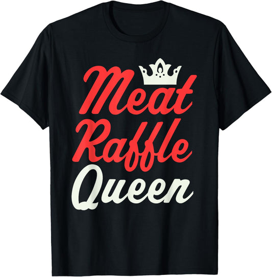 Meat Raffle Queen Funny Meat Raffle Buffalo T-Shirt - T-Shirt | Black