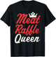 Meat Raffle Queen Funny Meat Raffle Buffalo T-Shirt - T-Shirt | Black