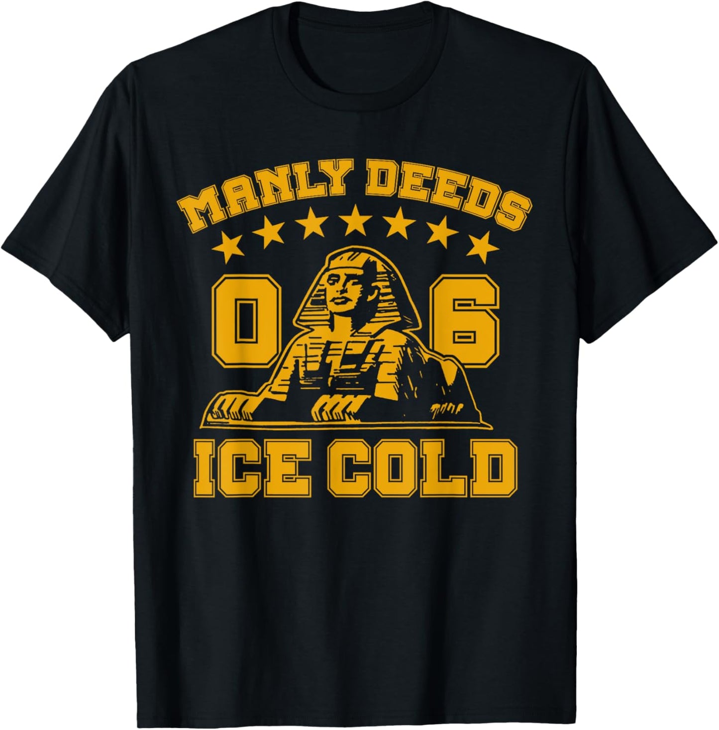 Alpha African Fraternity 1906 Manly Deeds Ice Cold T-Shirt - T-Shirt | Black