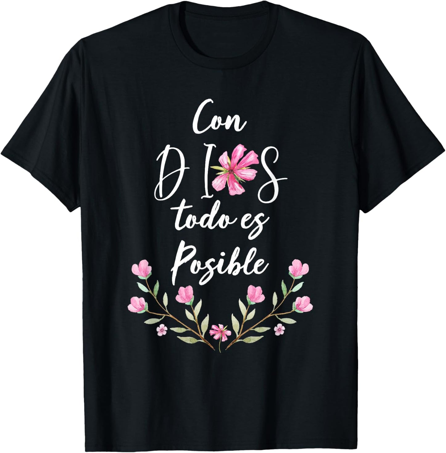 Con Dios Todo es Posible Shirt Christian Spanish for T-Shirt - T-Shirt | Black