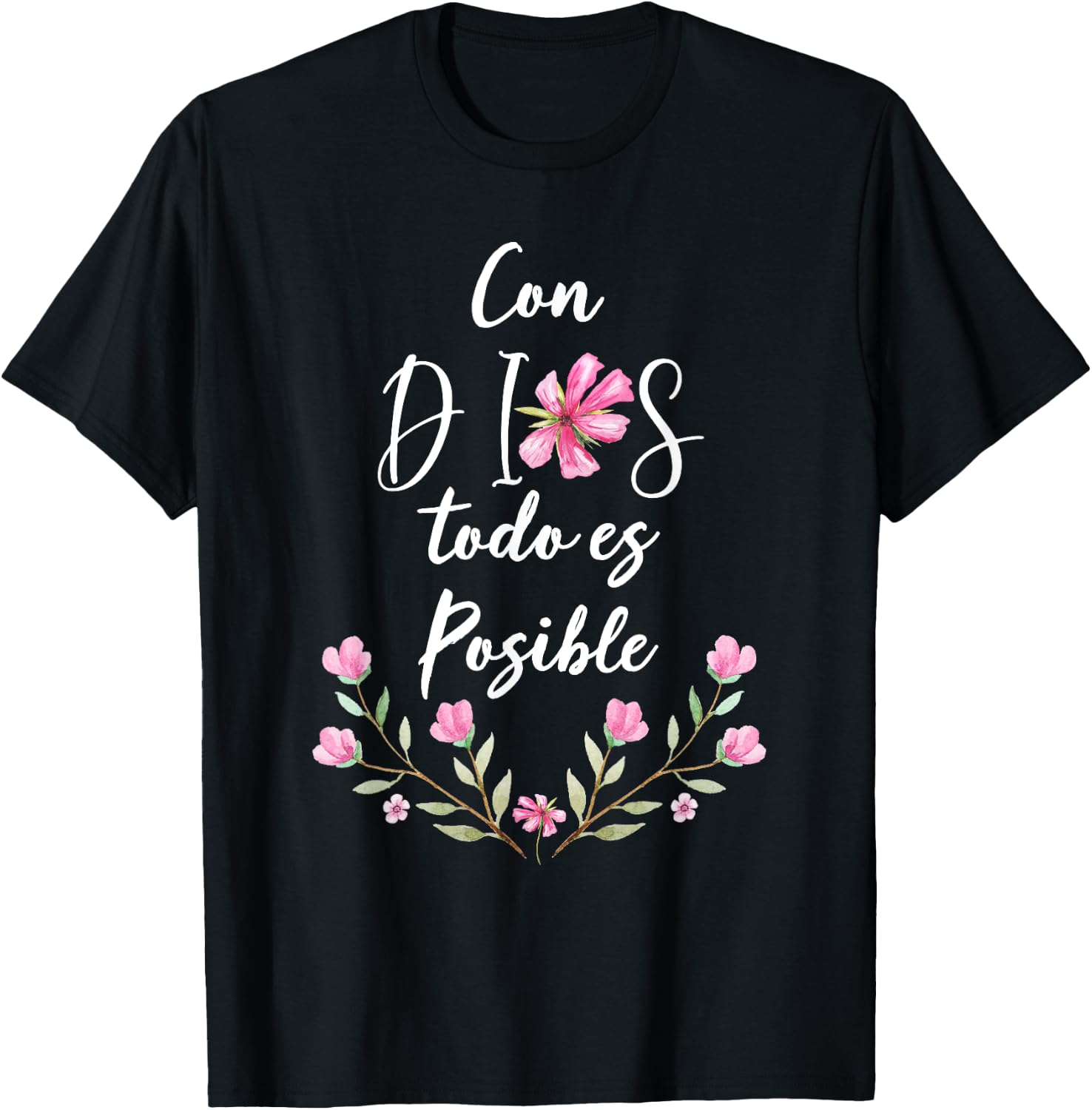 Con Dios Todo es Posible Shirt Christian Spanish for T-Shirt - T-Shirt | Black