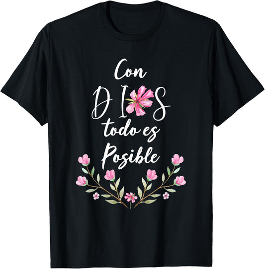 Con Dios Todo es Posible Shirt Christian Spanish for T-Shirt - T-Shirt | Black