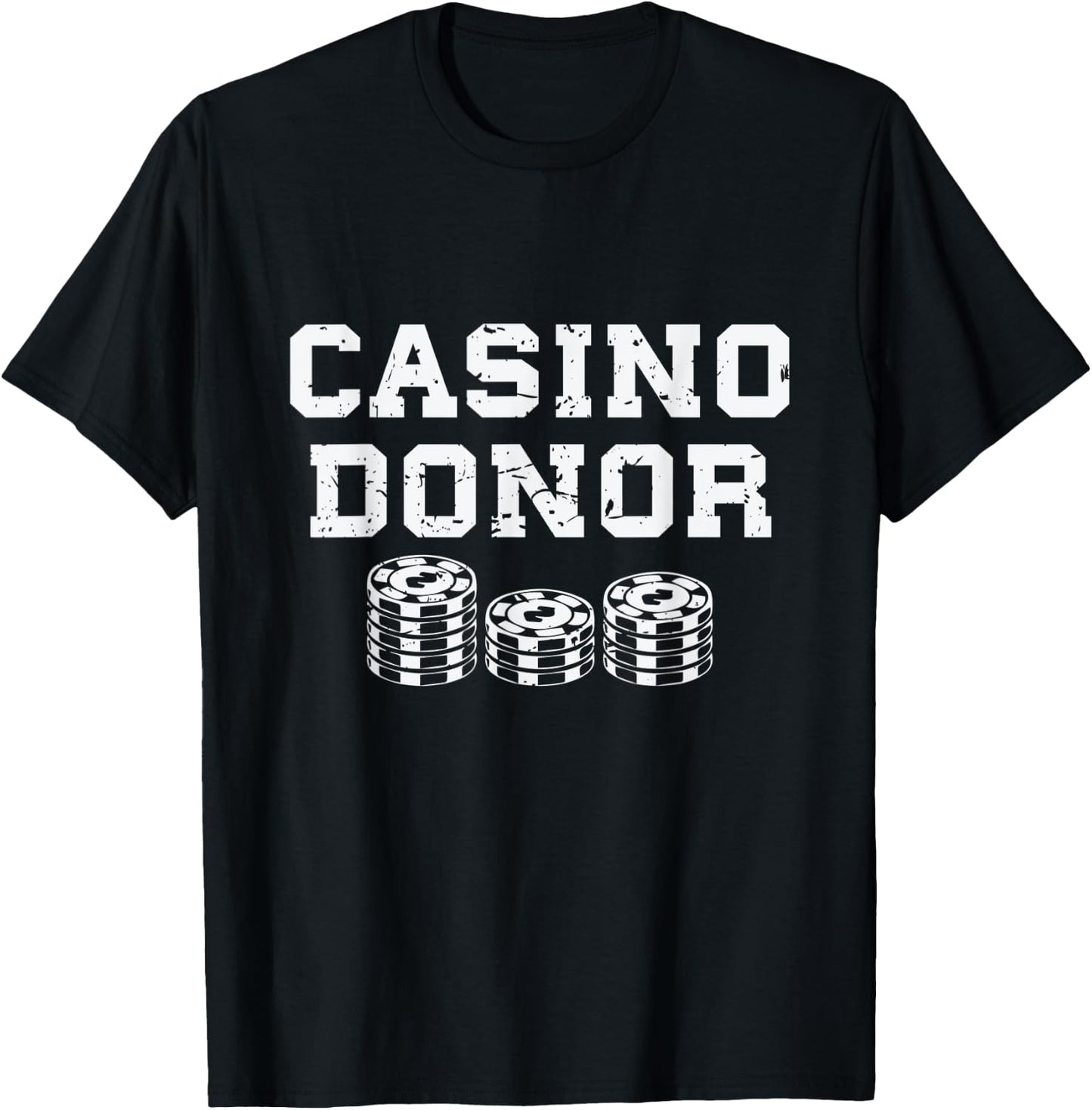 Casino Donor Gambling Gift T-Shirt - T-Shirt | Black