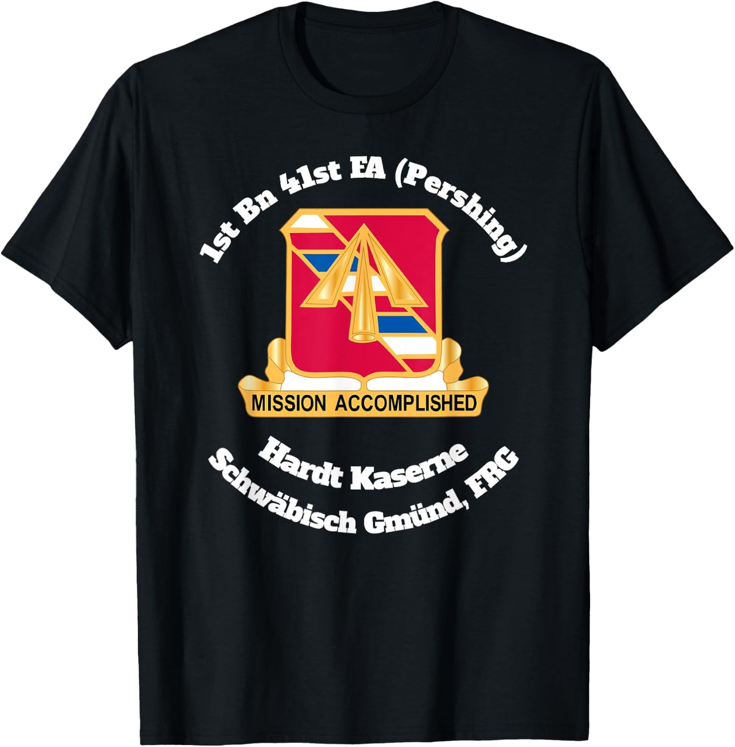 1st Bn 41st FA Hardt Kaserne Schwaebisch Gmuend design T-Shirt - T-Shirt | Black