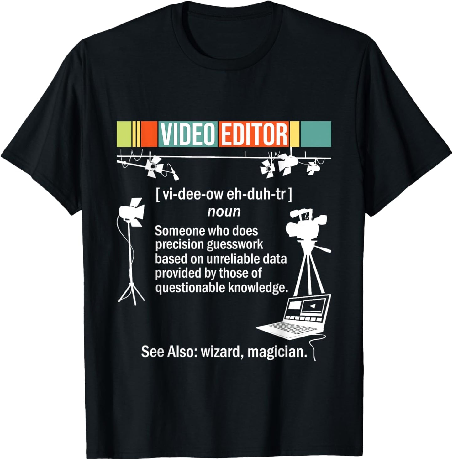 Video Editor - Videographer Filmmaking Editing Rendering T-Shirt - T-Shirt | Black
