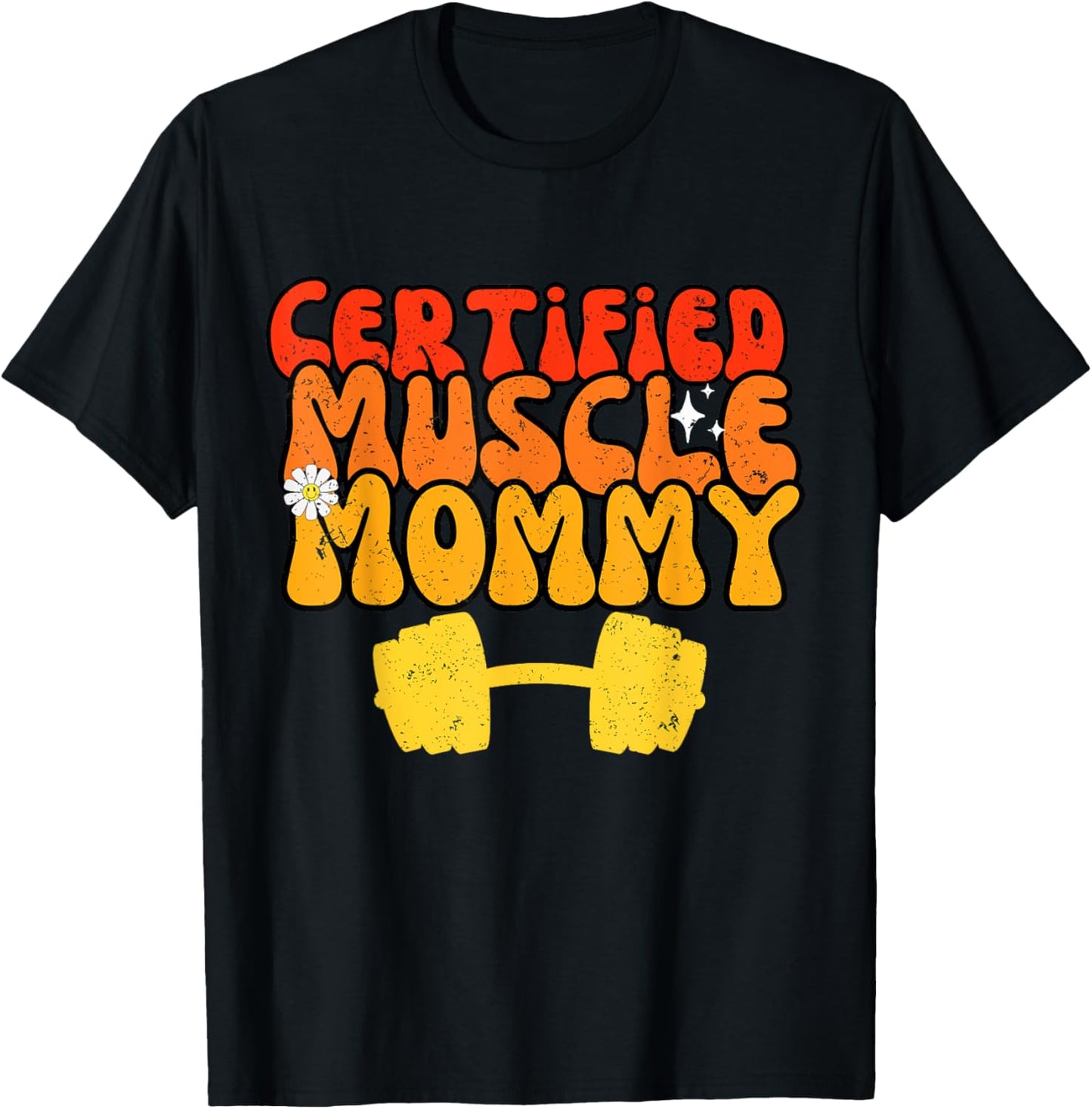 Certified Muscle Mommy Gym Lover Funny Workout Weightlifting T-Shirt - T-Shirt | Black