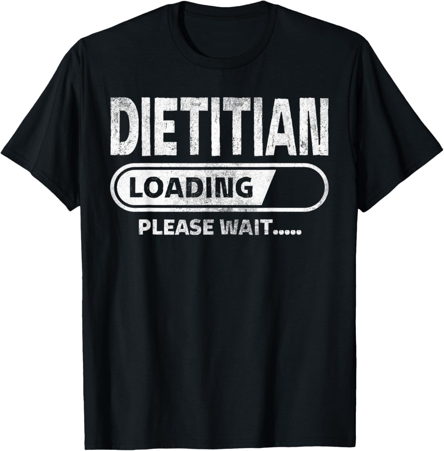 Dietitian Loading Medical School Gifts Future Dietitian T-Shirt - T-Shirt | Black