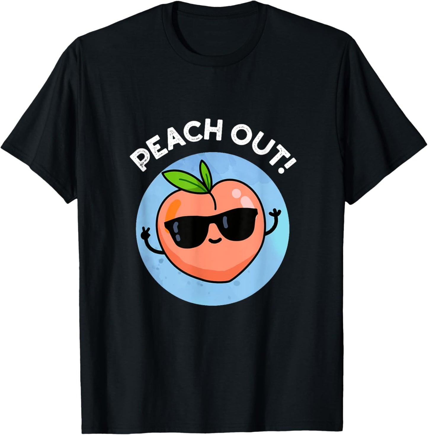 Peach Out Funny Fruit Pun Gift T-Shirt - T-Shirt | Black