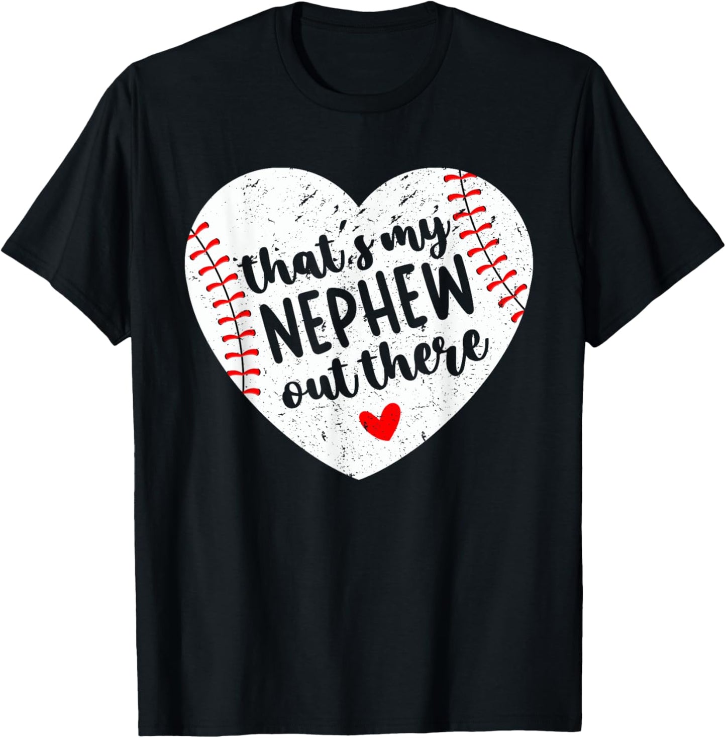 That’s My Nephew Out There Baseball Aunt Heart Mothers Day T-Shirt - T-Shirt | Black