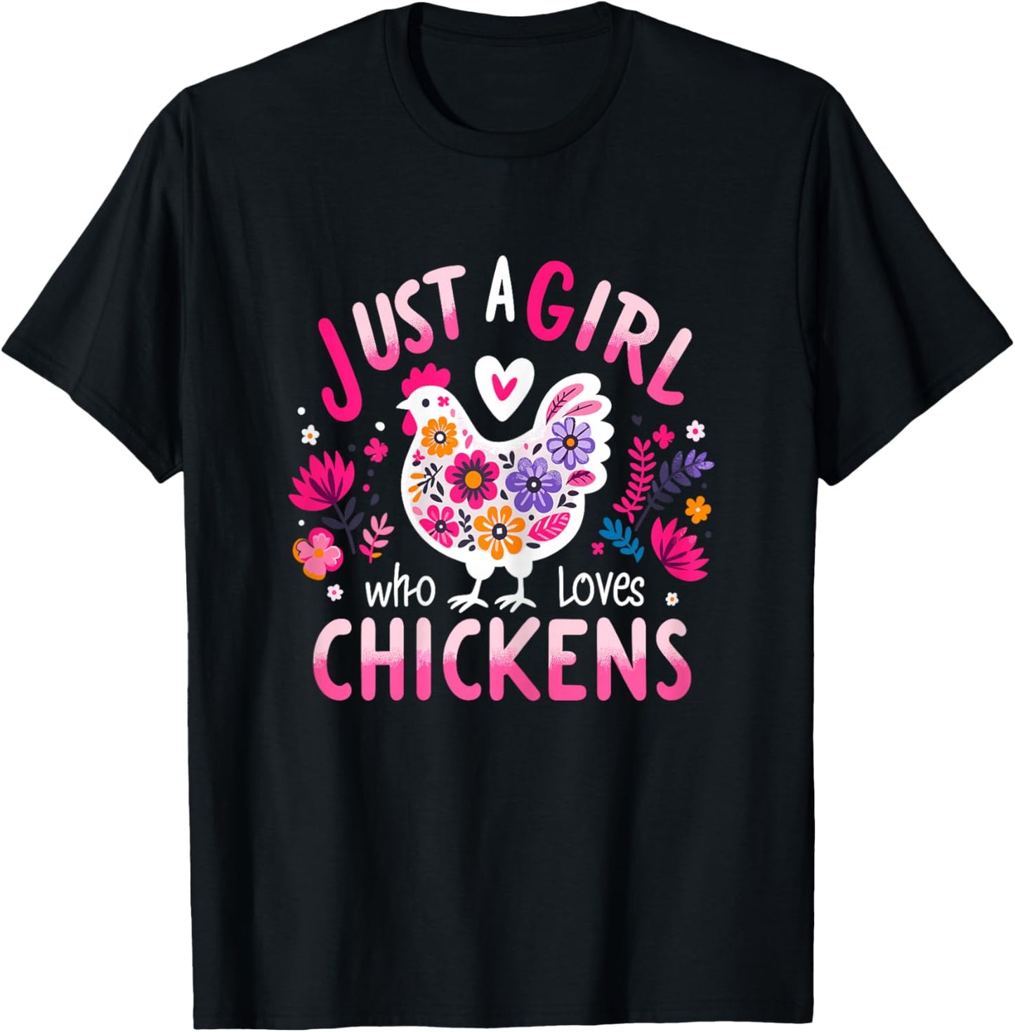 Just A Girl Who Loves Chickens Funny Chicken T-Shirt - T-Shirt | Black
