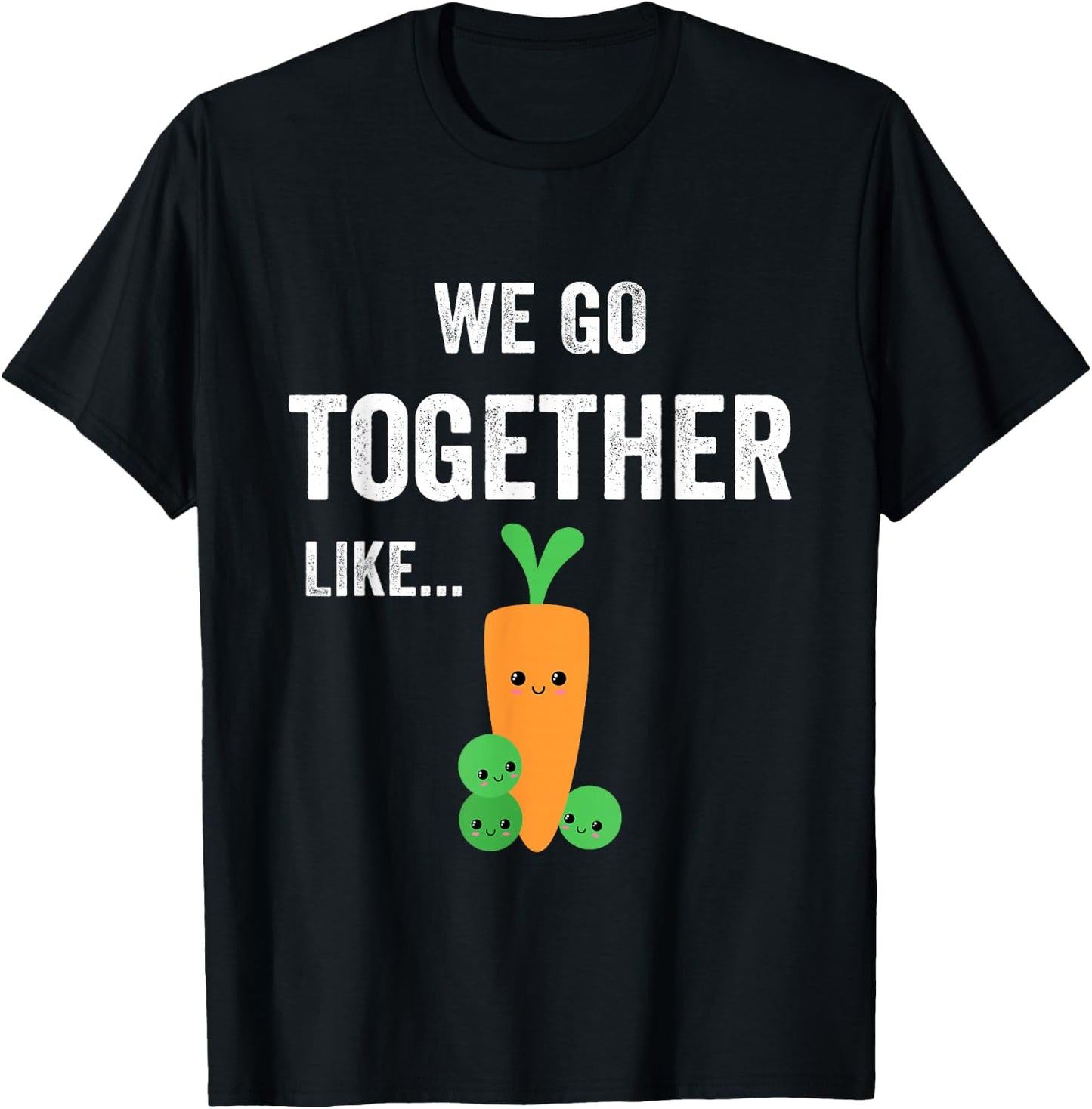 Carrot and Green Bean Peas for Teen BFFs Matching Couples T-Shirt - T-Shirt | Black