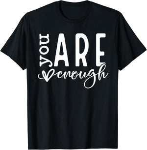 Dear Person Behind Me You Are Enough Love Awareness Peace T-Shirt - T-Shirt | Black