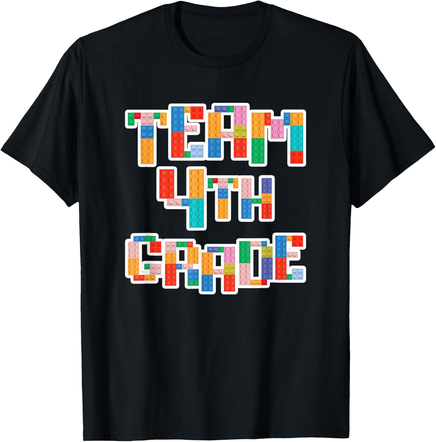 Team 4th Grade Building Blocks Bricks Theme Teacher Team T-Shirt - T-Shirt | Black
