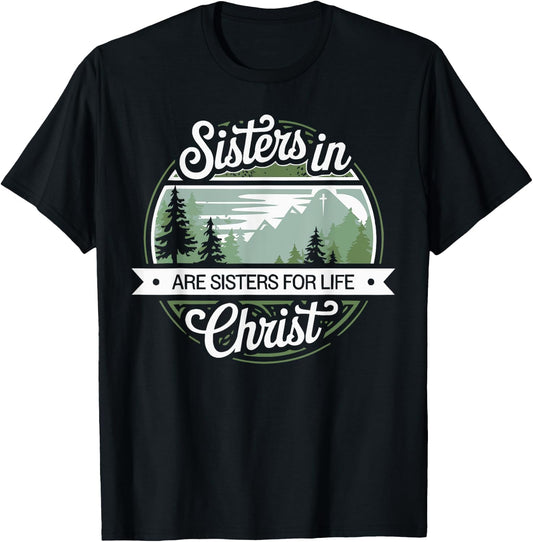 Sisters In Christ Religion Jesus Christian Women Faith T-Shirt - T-Shirt | Black