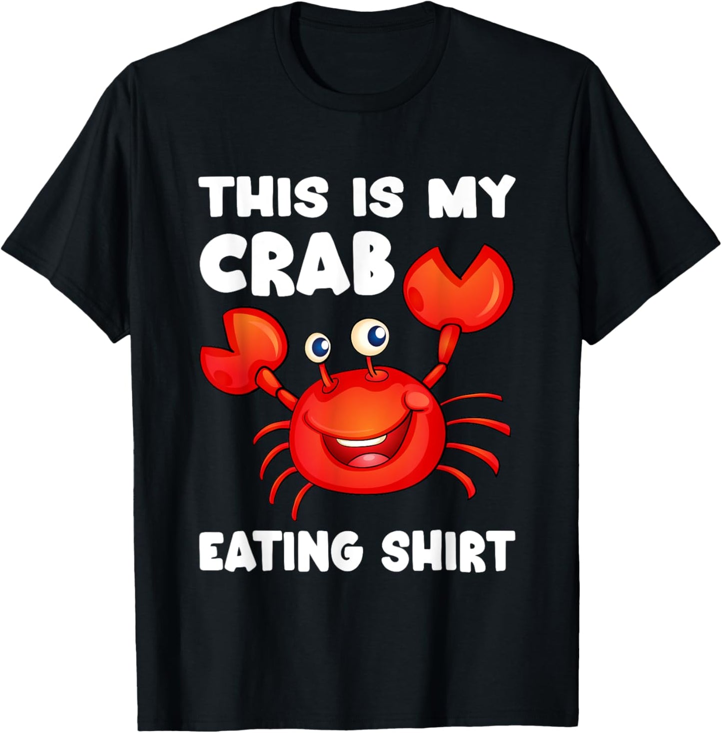 Funny This Is My Crab Eating Shirt Red Crab Crabbing Foodie T-Shirt - T-Shirt | Black