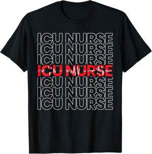 ICU Nurse Hospital RN Medical Intensive Care Unit Nursing T-Shirt - T-Shirt | Black