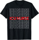 ICU Nurse Hospital RN Medical Intensive Care Unit Nursing T-Shirt - T-Shirt | Black