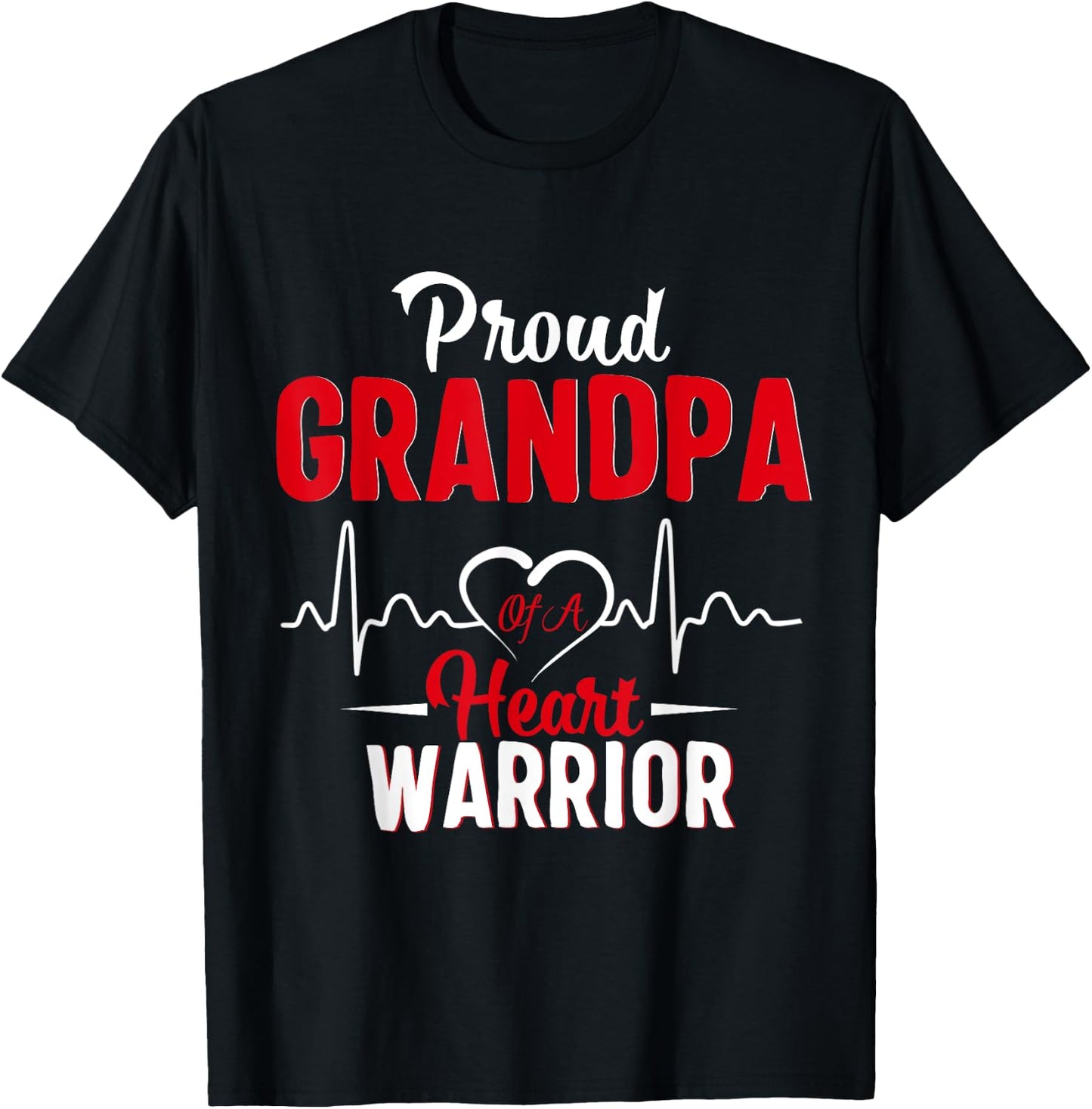 Proud Grandpa of a Heart Warrior CHD Awareness shirt gift T-Shirt - T-Shirt | Black