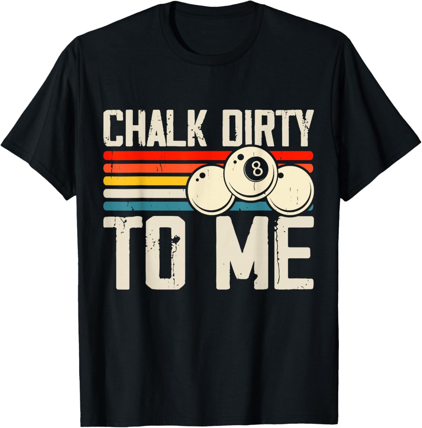 Chalk Dirty To Me T-Shirt - T-Shirt | Black