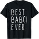 Best Babci Ever Family Cute Funny T-Shirt - T-Shirt | Black