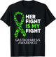 Gastroparesis Awareness Her Fight is my Fight Green Ribbon T-Shirt - T-Shirt | Black