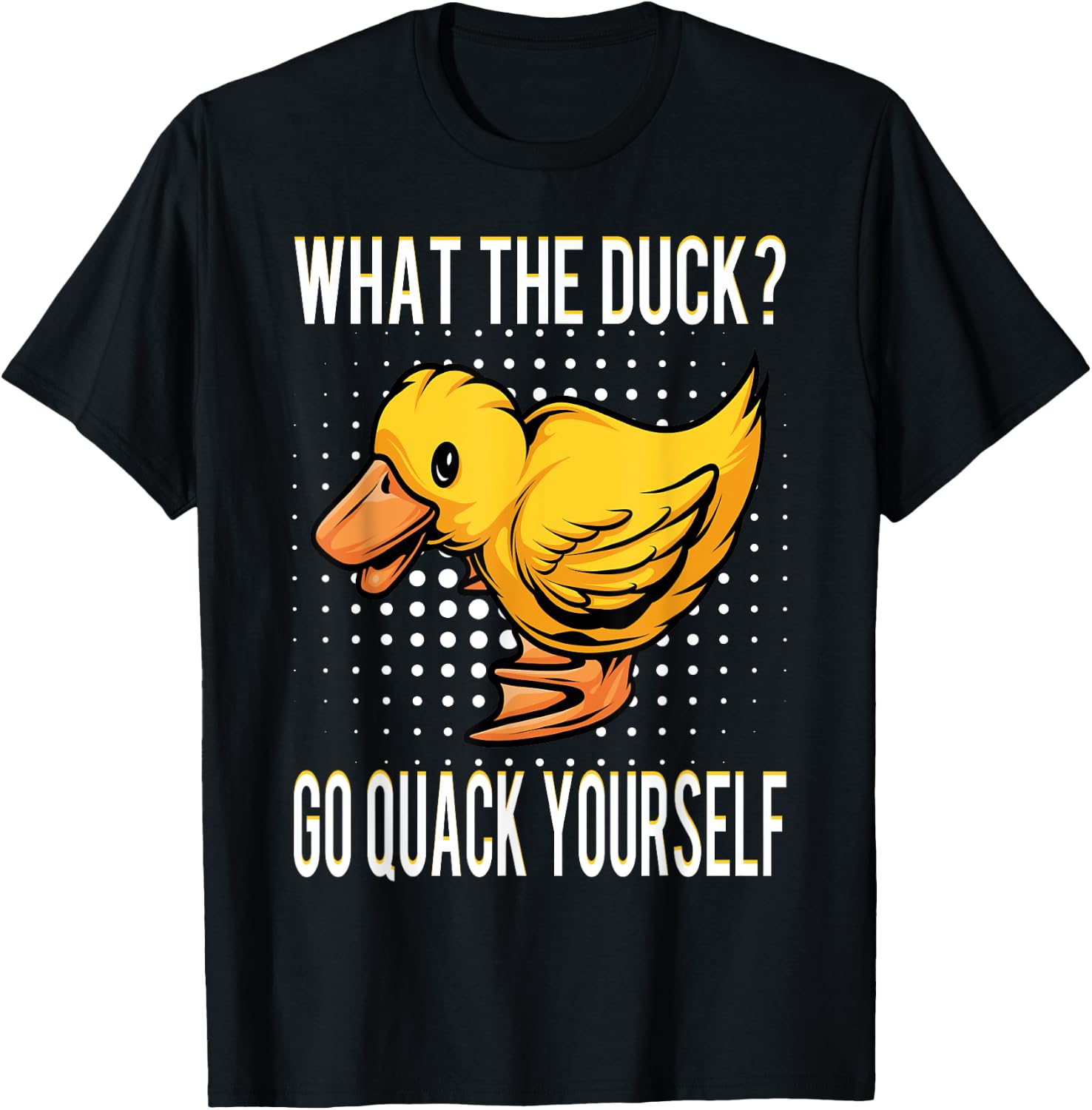 What The Duck | Funny Duck Saying Gift T-Shirt - T-Shirt | Black