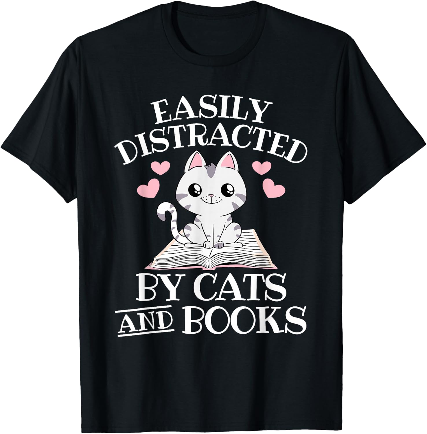 Easily Distracted By Cats And Books Funny Cat Book Lover T-Shirt - T-Shirt | Black