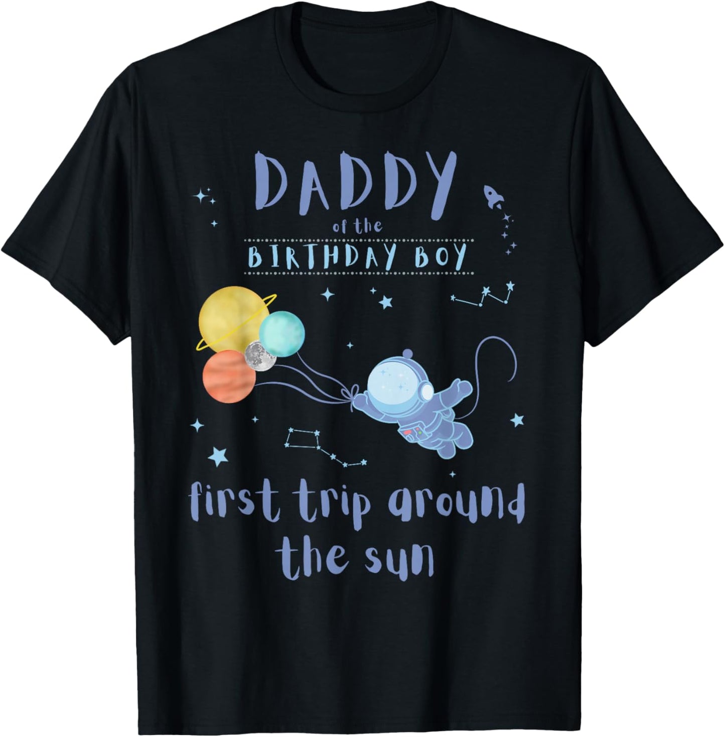 Daddy Dad 1st Birthday First Trip Around The Sun Space Bday T-Shirt - T-Shirt | Black