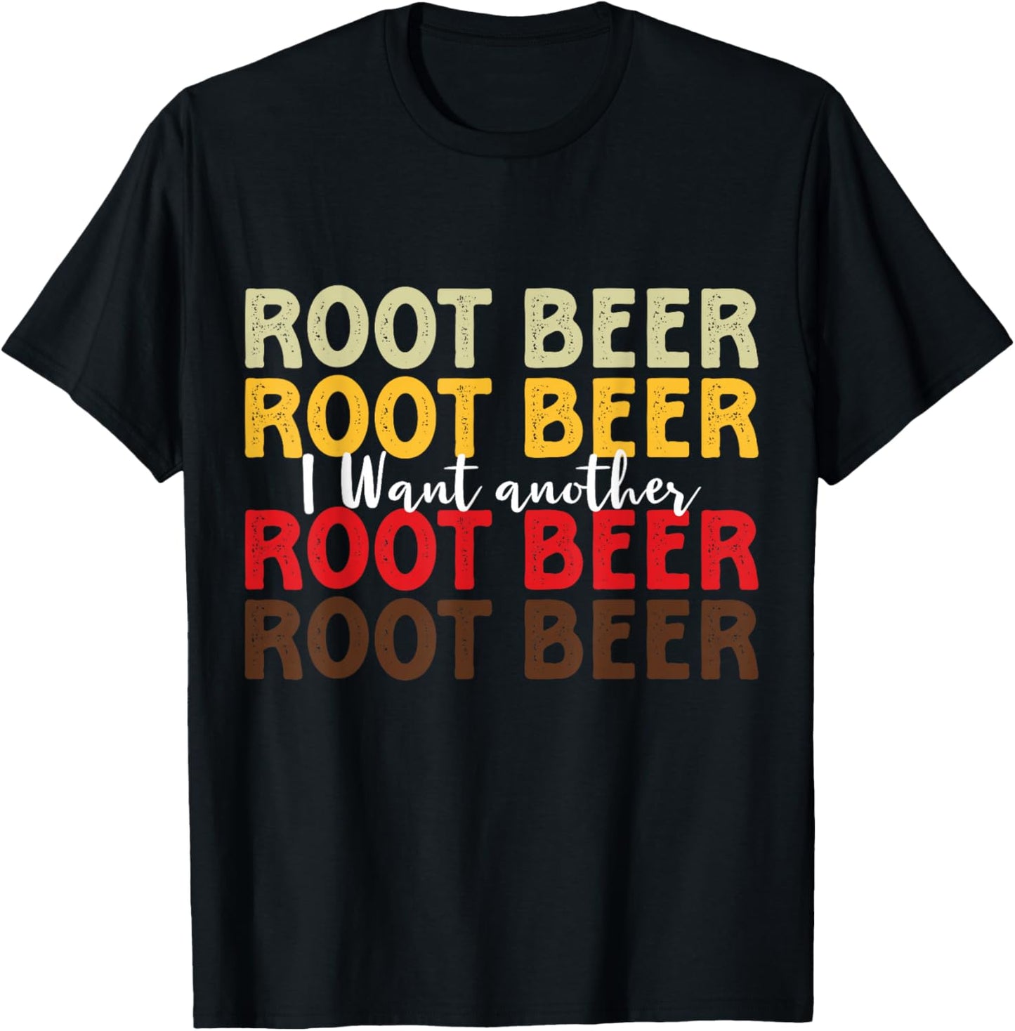 Vintage I Want Another Root Beer Men Women T-Shirt - T-Shirt | Black