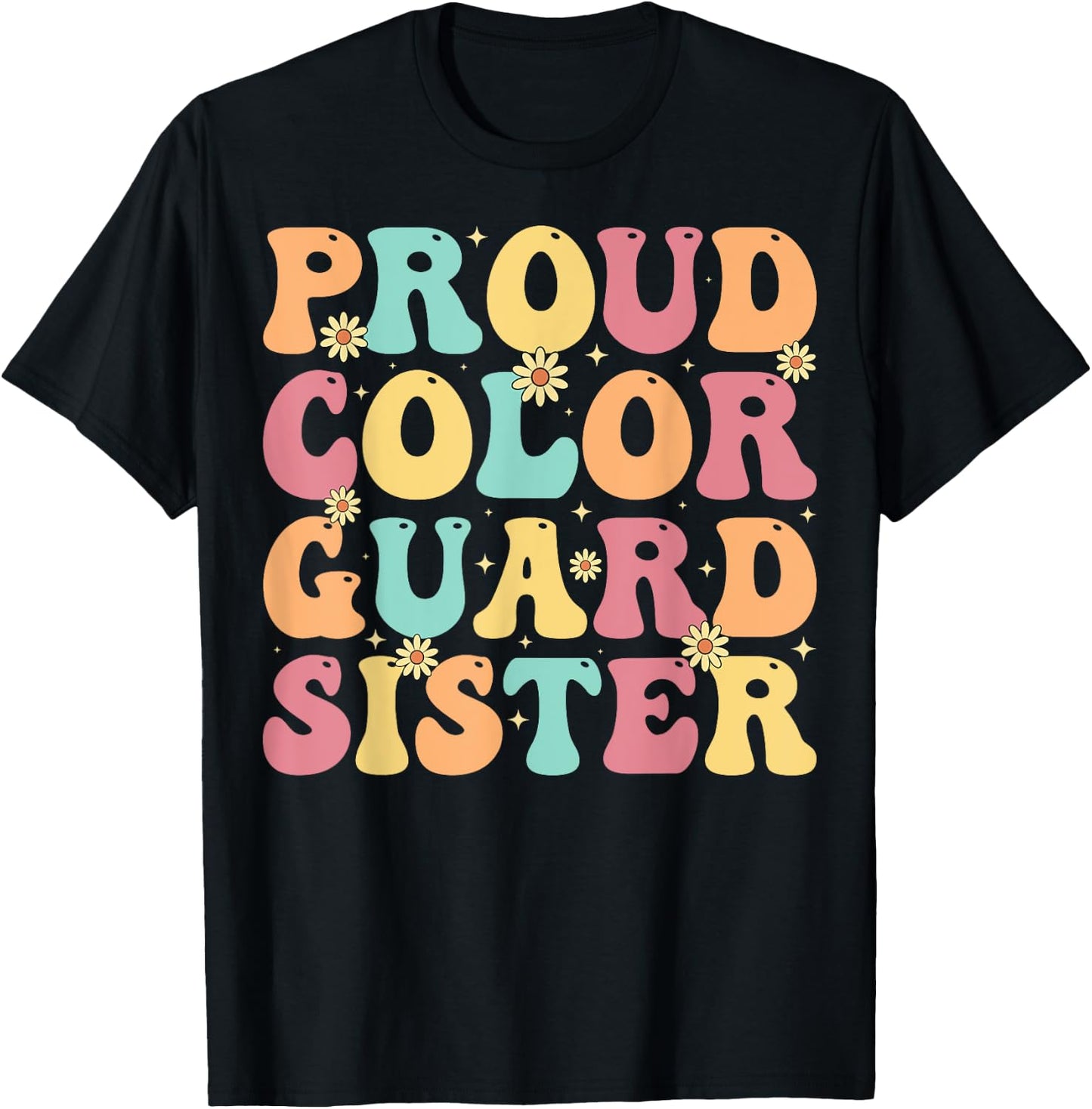 Proud Color Guard Sister - Groovy Colorguard's Sister Gifts T-Shirt - T-Shirt | Black