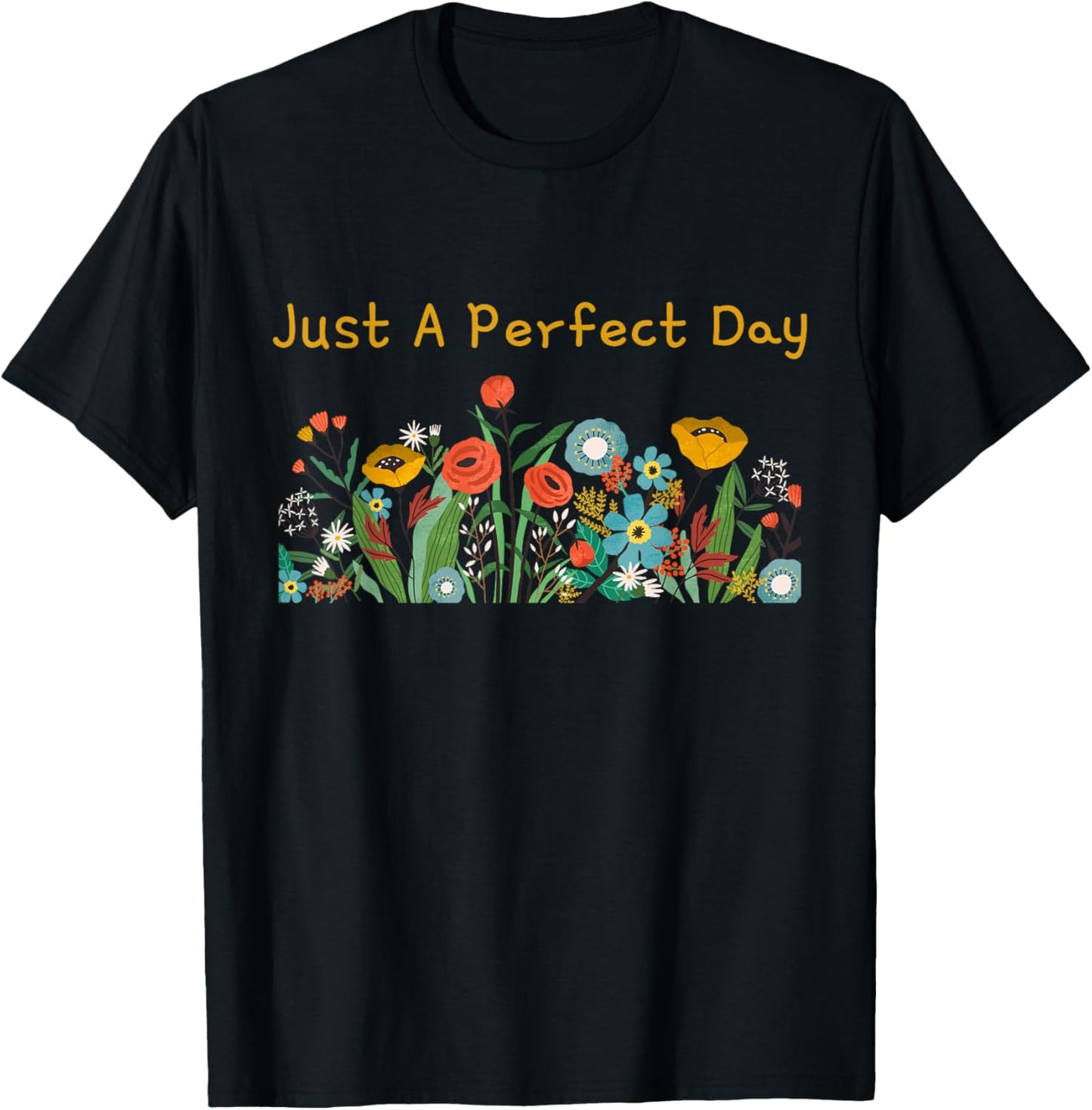Just A Perfect Day Flower T-Shirt - T-Shirt | Black