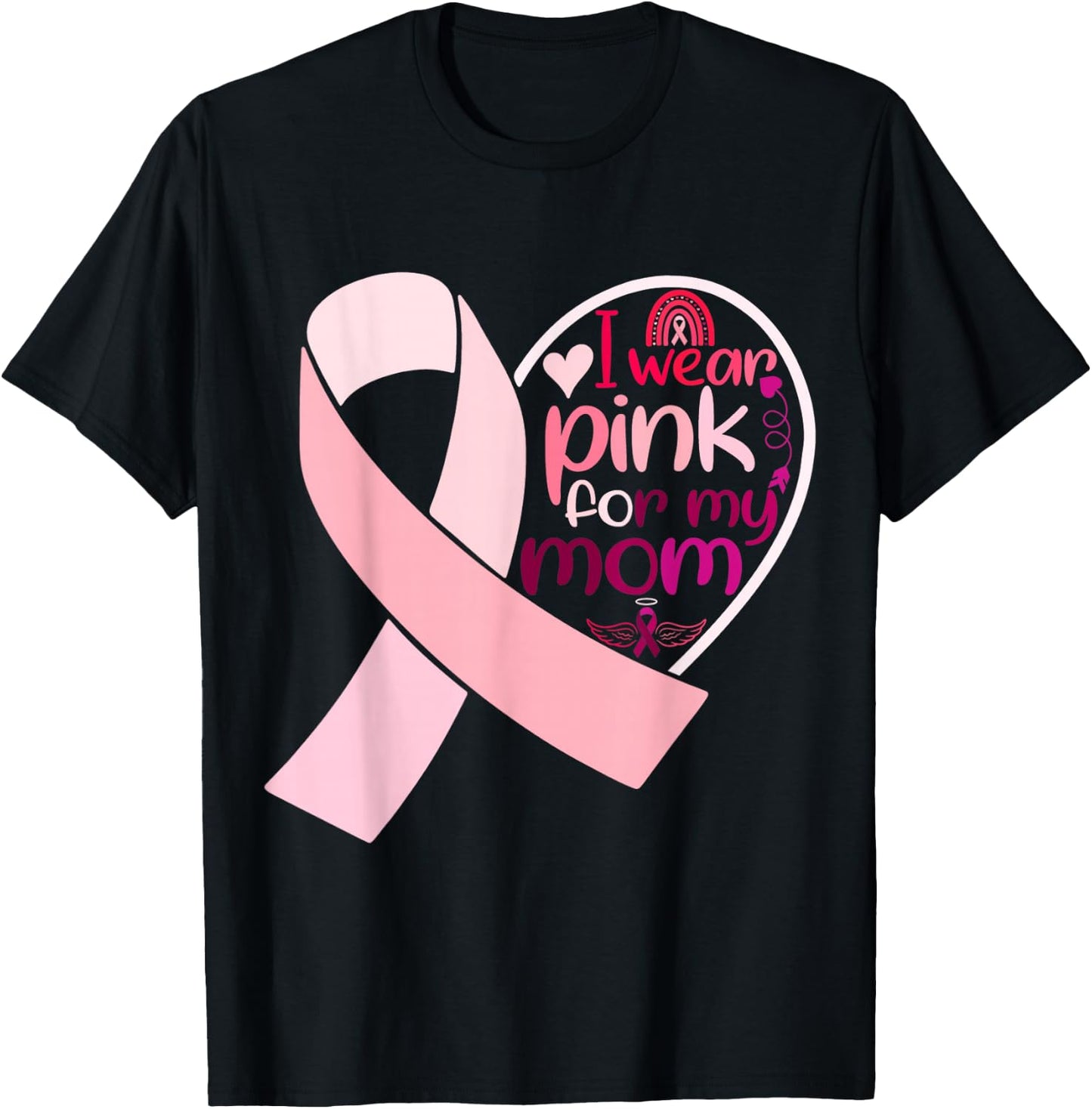 I Wear Pink For My Mom Breast Cancer Awareness T-Shirt - T-Shirt | Black