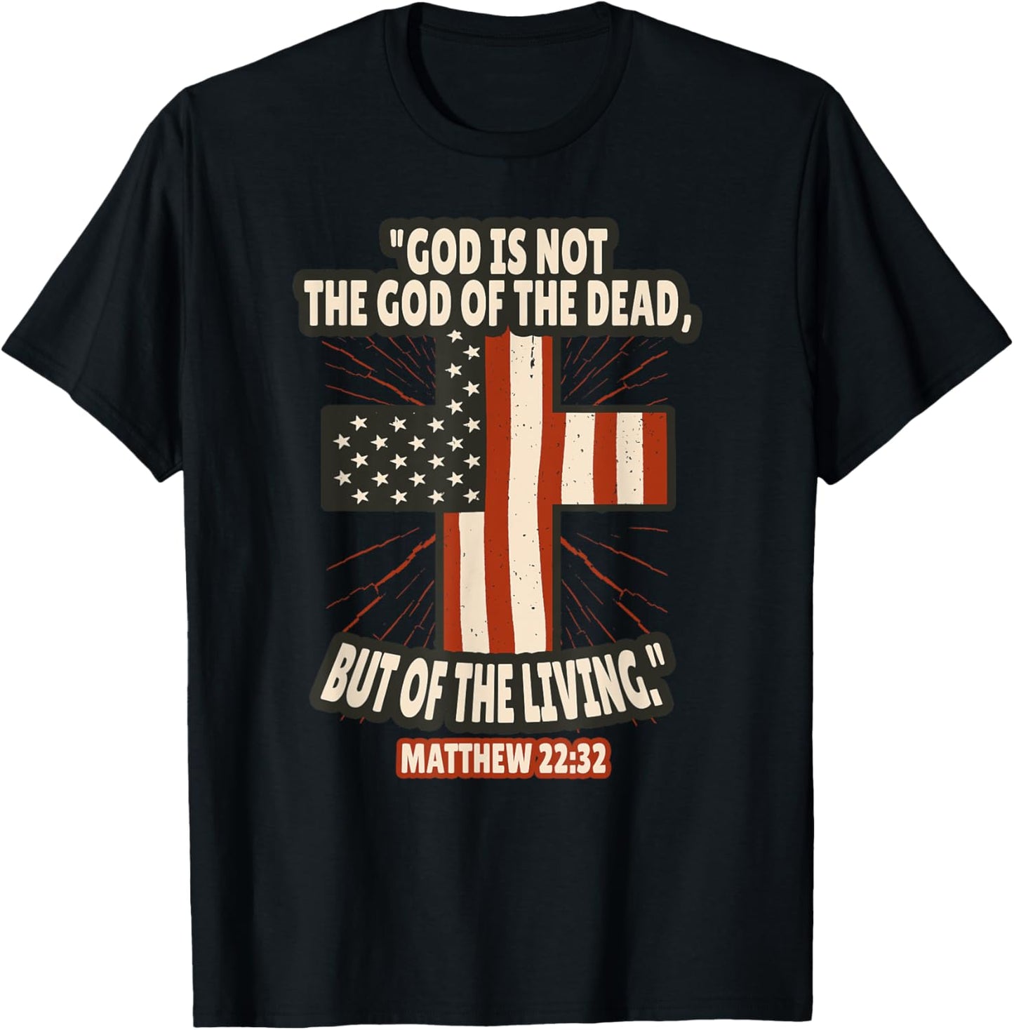 Matthew 22:32 Bible Verses Scripture T-Shirt - T-Shirt | Black