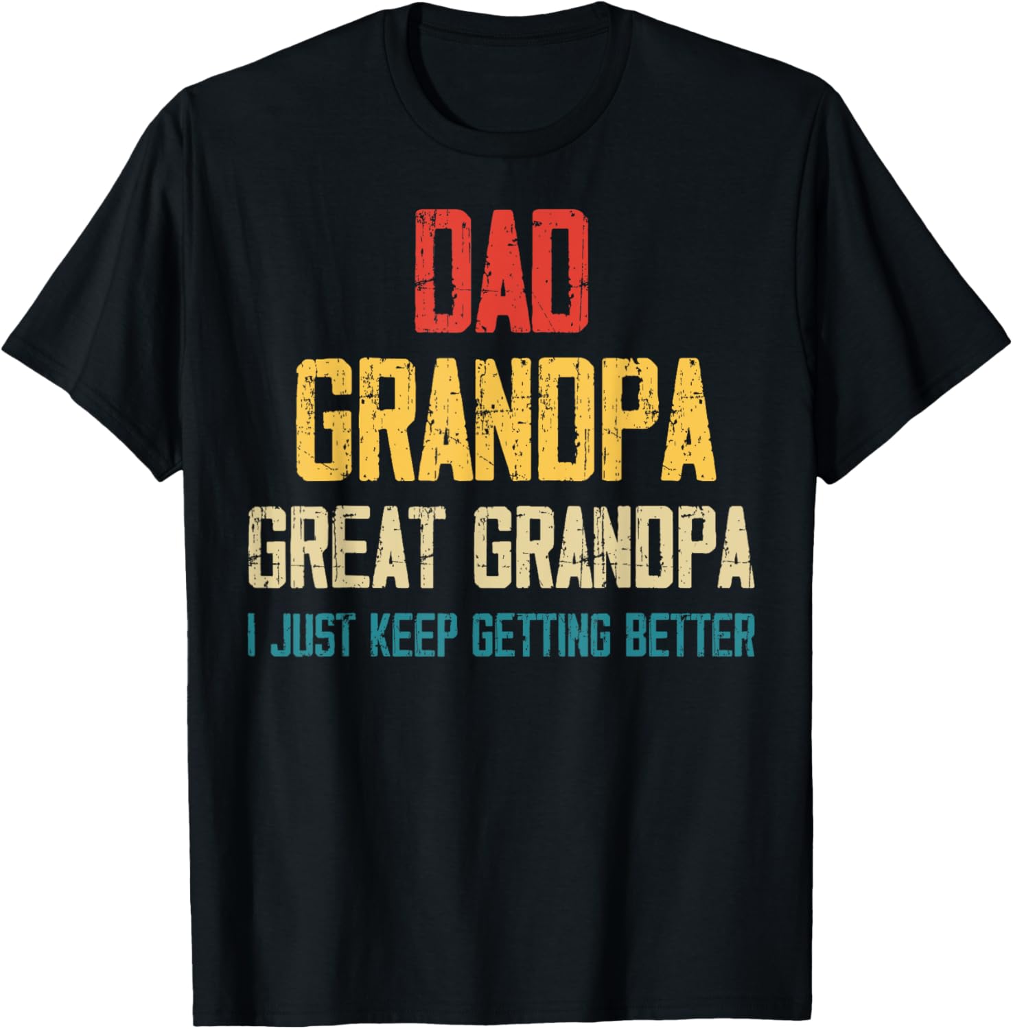Dad Grandpa Great Grandpa Father's Day Grandfather Father T-Shirt - T-Shirt | Black
