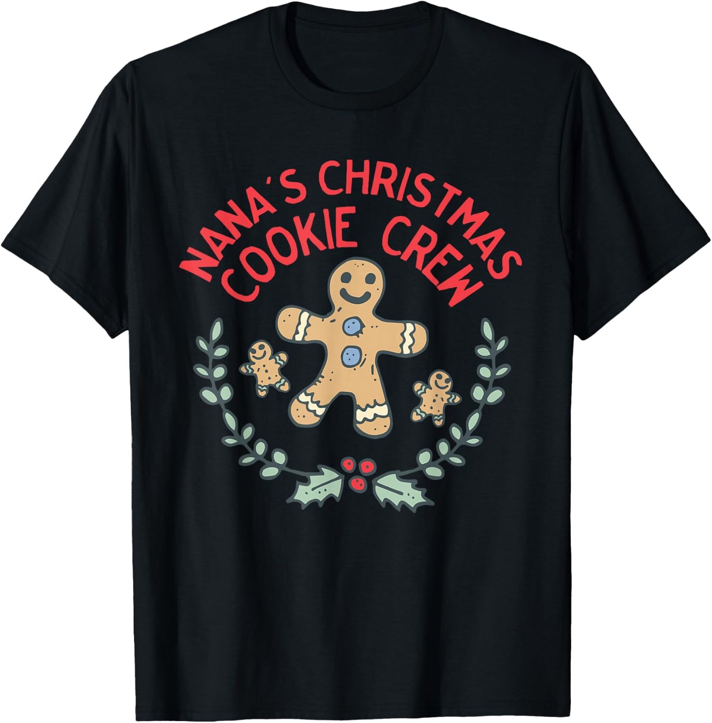 Cute Nana's Christmas Cookie Crew for Grandchildred Kids T-Shirt - T-Shirt | Black