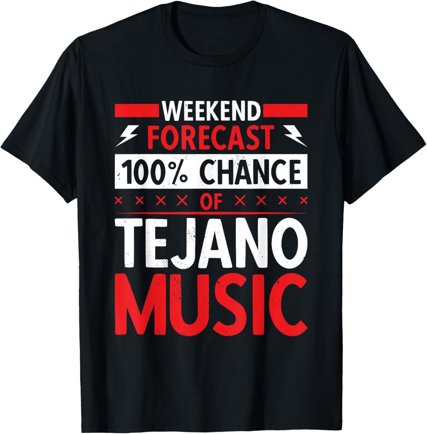 Weekend Forecast Tejano Music T-Shirt - T-Shirt | Black