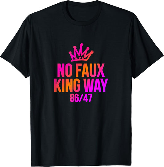 NO Faux King Way - NO Kings in America - Protest T-Shirt - T-Shirt | Black