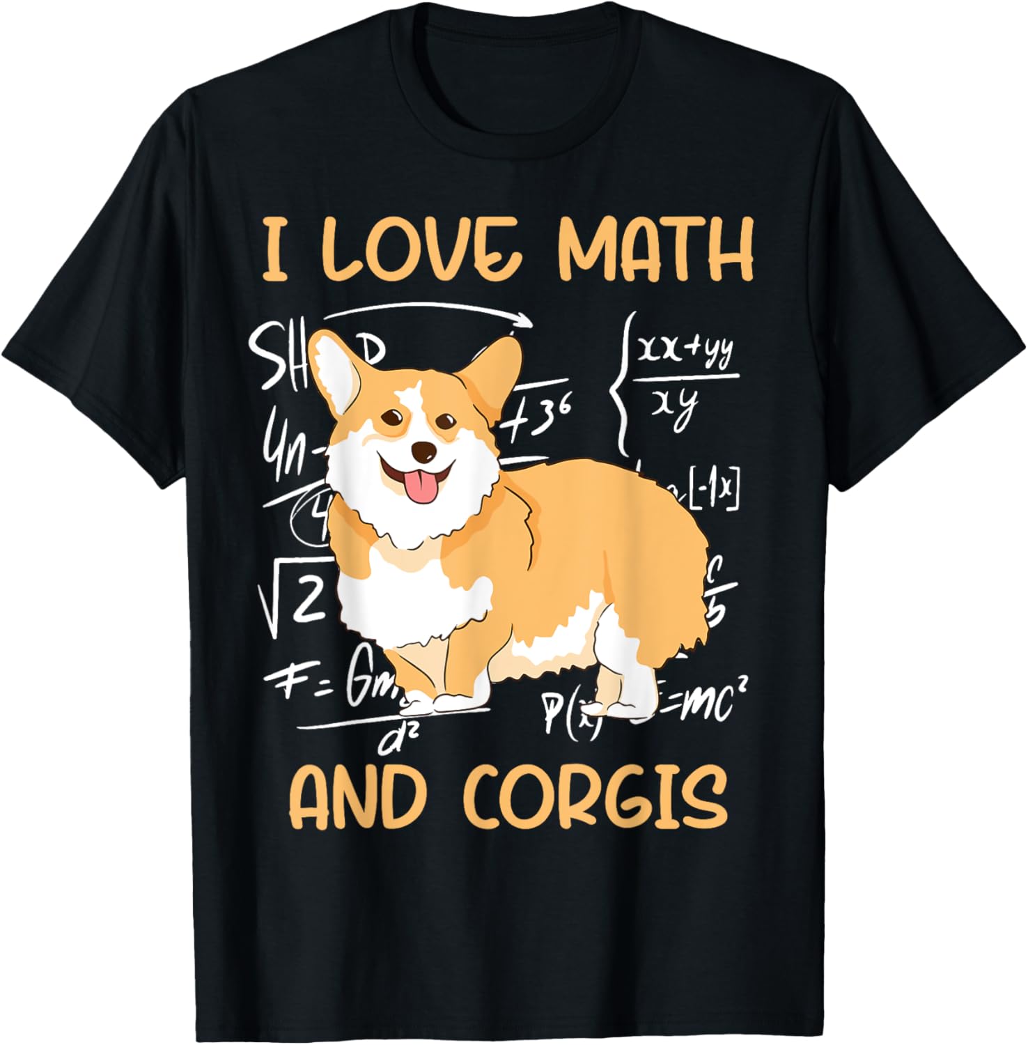 Funny Corgi Pet Dog - I Love Math And Corgis T-Shirt - T-Shirt | Black