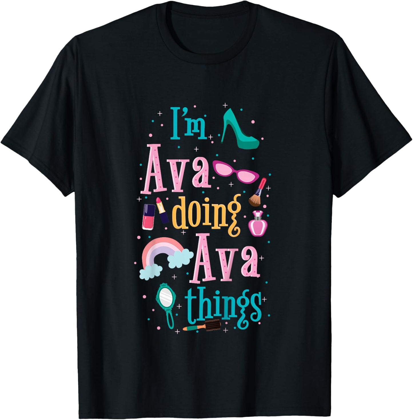 I'm Ava Doing Ava Things Cute Girls Gift T-Shirt - T-Shirt | Black