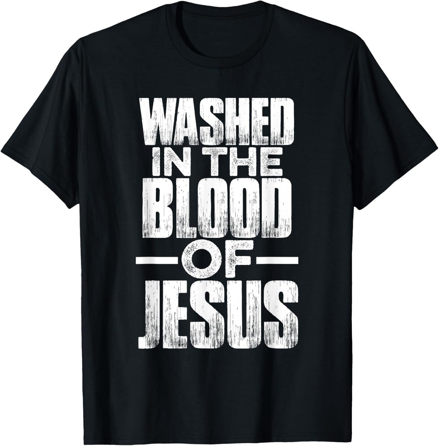 Washed in the blood of Jesus for Christians T-Shirt - T-Shirt | Black
