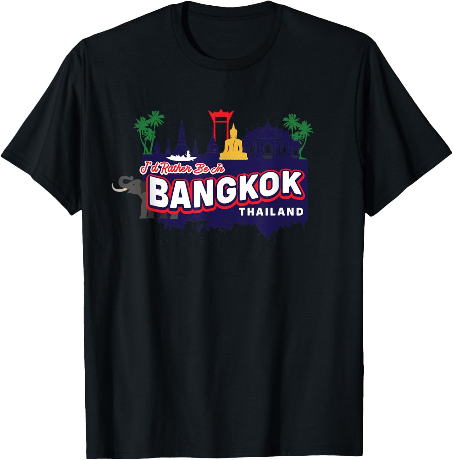 I'd Rather Be In Bangkok Thailand Vintage Souvenir T-Shirt - T-Shirt | Black