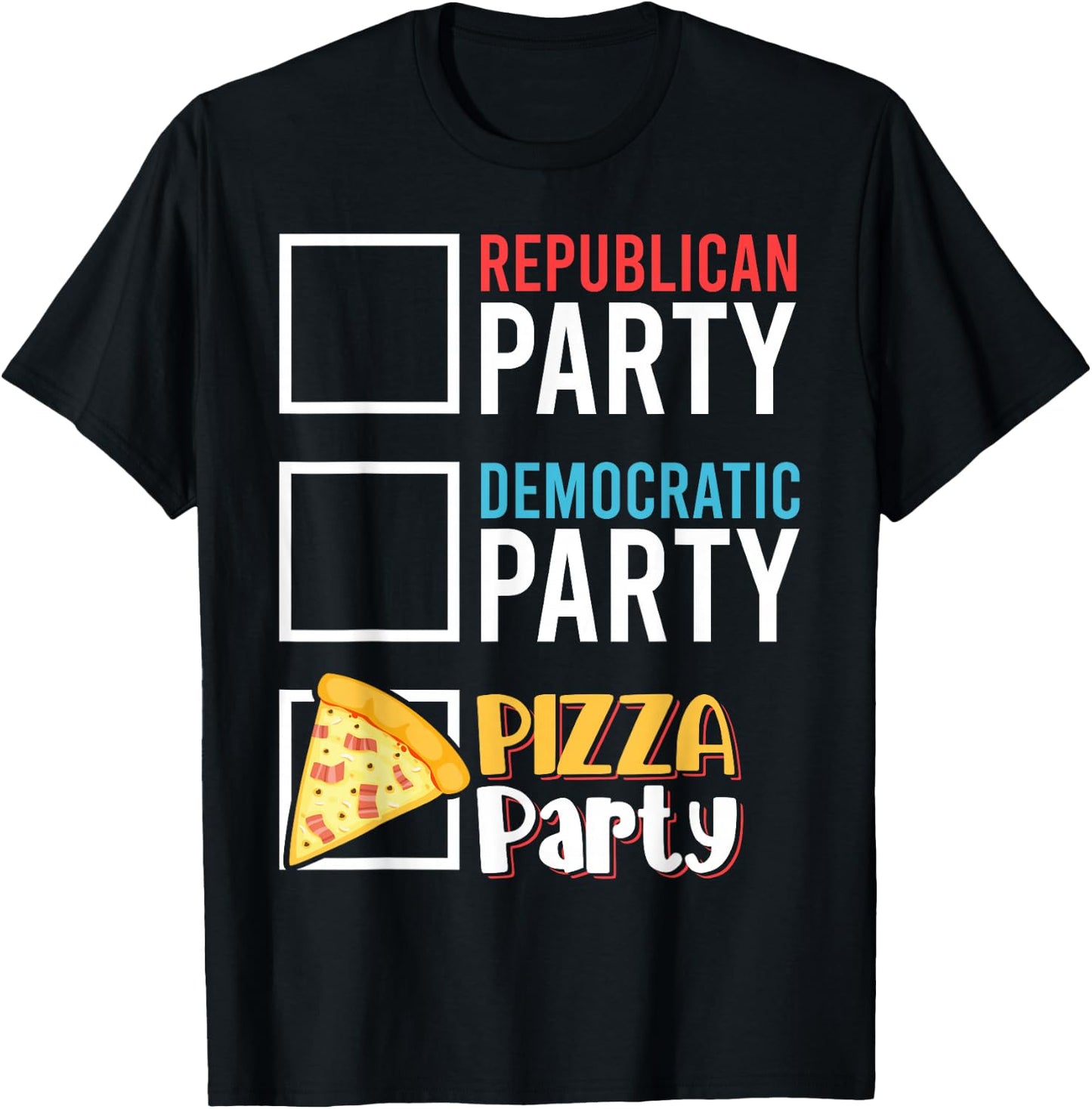 Funny Republican Party Democratic Party Pizza Party T-Shirt - T-Shirt | Black